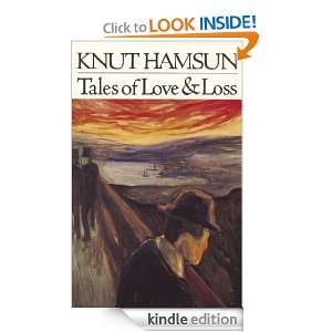 Tales of Love and Loss Knut Hamsun, Robert Ferguson  