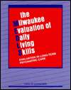 The Milwaukee Evaluation of Daily Living Skills Evaluation in Long 