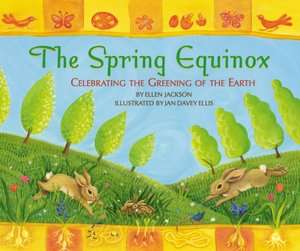   The Spring Equinox Celebrating the Greening of the 