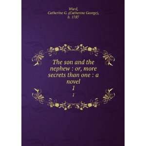   one  a novel. 1 Catherine G. (Catherine George), b. 1787 Ward Books