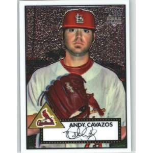  2007 Topps 52 (1952 Edition) Chrome Refractors #61 Andy Cavazos 