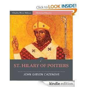 St. Hilary of Poitiers John Gibson Cazenove, Charles River Editors 