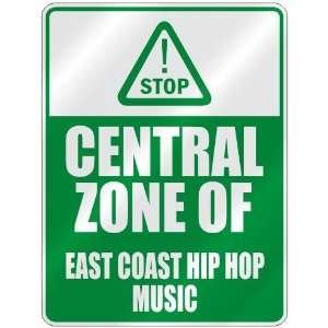  STOP  CENTRAL ZONE OF EAST COAST HIP HOP  PARKING SIGN 