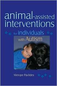 Animal Assisted Interventions for Individuals with Autism, (1843108674 