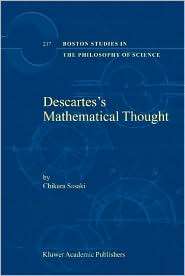 Descartess Mathematical Thought, (1402017464), Chikara Sasaki 