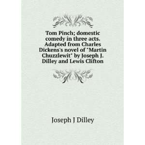   Joseph J. Dilley and Lewis Clifton Joseph J Dilley  Books