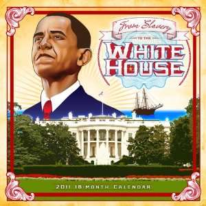  From Slavery to the White House 2011 Wall Calendar Office 