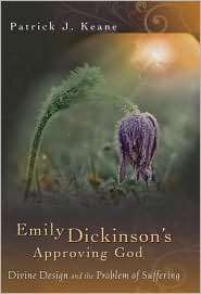 Emily Dickinsons Approving God Divine Design and the Problem of 