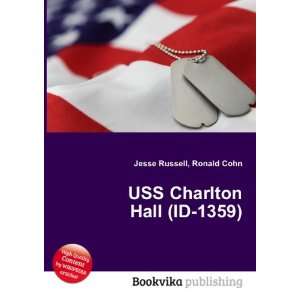   USS Charlton Hall (ID 1359) Ronald Cohn Jesse Russell Books