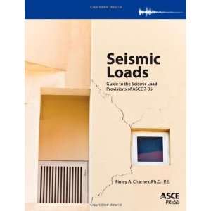   Load Provisions of ASCE 7 05 By Finley A. Charney  N/A  Books