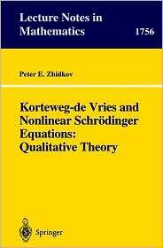 Korteweg de Vries and Nonlinear Schrodinger Equations Qualitative 