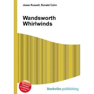  Wandsworth Whirlwinds Ronald Cohn Jesse Russell Books