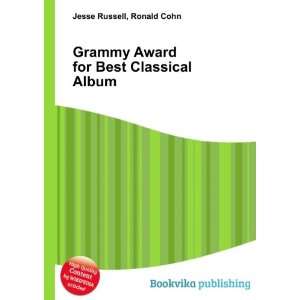  Grammy Award for Best Classical Album Ronald Cohn Jesse 