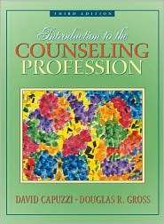 Introduction to the Counseling Profession, (0205321968), David Capuzzi 
