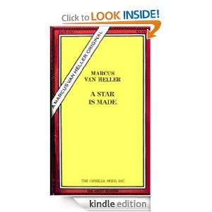 Star is Made Marcus van Heller  Kindle Store