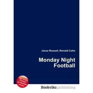  Monday Night Football Ronald Cohn Jesse Russell Books