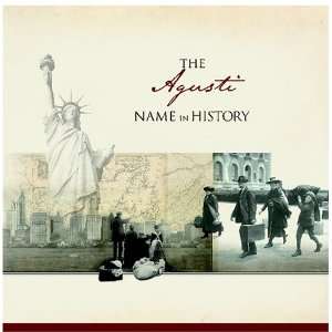  The Agusti Name in History Ancestry Books