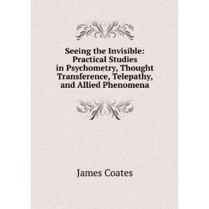   Transference, Telepathy, and Allied Phenomena James Coates Books