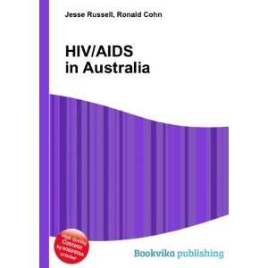  HIV/AIDS in Australia Ronald Cohn Jesse Russell Books