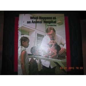  What Happens at an Animal Hospital Arthur Shay Books