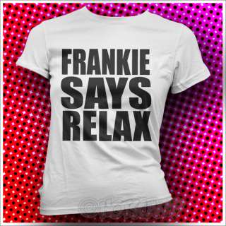 Frankie Says Relax Womens Girls T Shirt Top Wham 80s  
