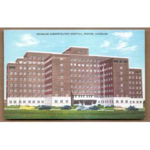   Vintage Veterans Administration Hospital Denver 