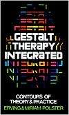 Gestalt Therapy Integrated Contours of Theory and Practice 