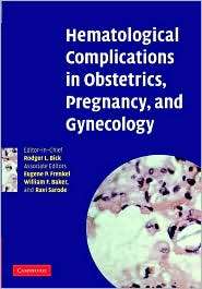 Hematological Complications in Obstetrics, Pregnancy, and Gynecology 