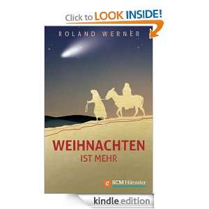 Weihnachten ist mehr (German Edition) Roland Werner  