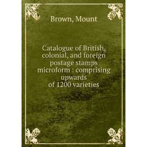   postage stamps microform  comprising upwards of 1200 varieties Mount