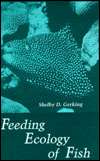 Feeding Ecology of Fish, (0122807804), Shelby D. Gerking, Textbooks 
