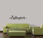 MASTERPIECES WALL DECAL VINYL LETTERING HOME DECOR ART QUOTES