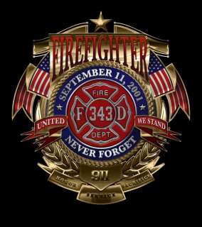 FIREFIGHTER 9/11 343 BADGE OF HONOR TSHIRT S   3X AVAIL  