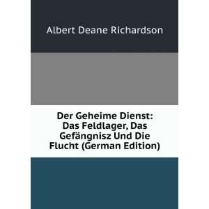   ngnisz Und Die Flucht (German Edition) Albert Deane Richardson Books