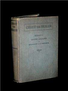1924 DEVINE HEALING SERMONS F F BOSWORTH   PENTECOSTAL EVANGELIST 1st 
