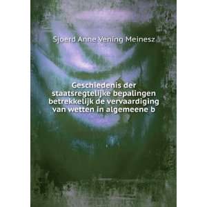   van wetten in algemeene b Sjoerd Anne Vening Meinesz Books