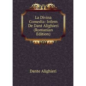    Infern De Dant Alighieri (Romanian Edition) Dante Alighieri Books