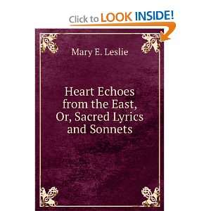  Heart Echoes from the East, Or, Sacred Lyrics and Sonnets 