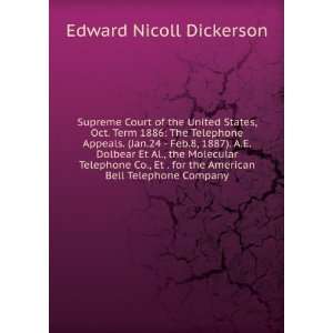   the American Bell Telephone Company Edward Nicoll Dickerson Books