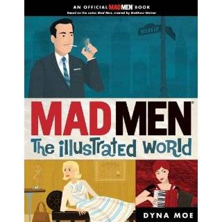mad men the illustrated world by dyna moe oct 6 2010 28 customer 