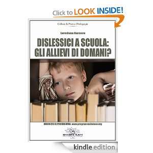 Dislessici a scuola gli allievi di domani? (Italian Edition 