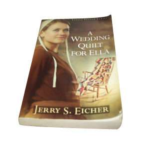 Wedding Quilt for Ella by Jerry S. Eicher 2011, Paperback  
