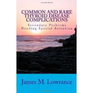  Common and Rare Thyroid Disease Complications Secondary 