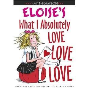   Love Love Love (Kay Thompsons Eloise) Author   Author  Books