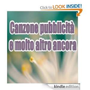 Canzone pubblicità e molto altro ancora (Italian Edition) Anna Cone 