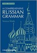 Comprehensive Russian Grammar Terence Wade