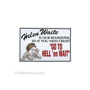  Helen Waite Bookeeper Metal Sign 