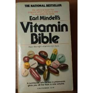 Earl Mindells Vitamin Bible Earl Mindell  Books