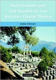 Sanctuaries and the Sacred in the Ancient Greek World, (052100635X 