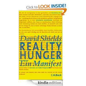 Reality Hunger Ein Manifest (German Edition) David Shields, Andreas 